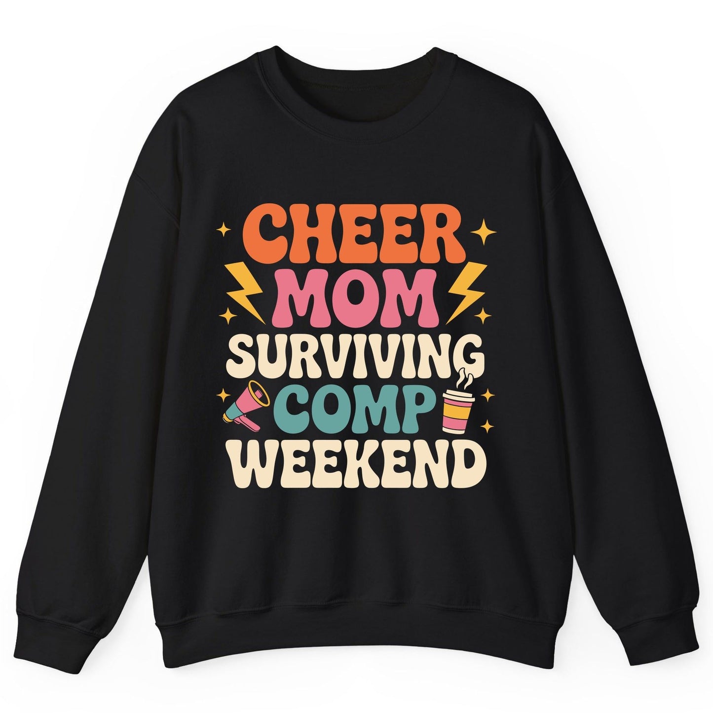 Cheer Mom Surviving Comp Weekend cheer mom Sweatshirt Black product mockup