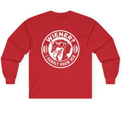 Wiener I Hardly Know Her dachshund Long Sleeve Tee Red product mockup