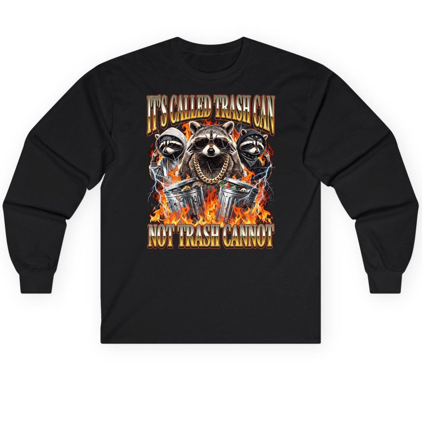 It's Called Trash Can Not Trash Cannot raccoon Long Sleeve Tee Black product mockup