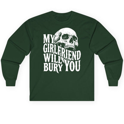 My Girlfriend Will Bury You skull Long Sleeve Tee Forest Green product mockup
