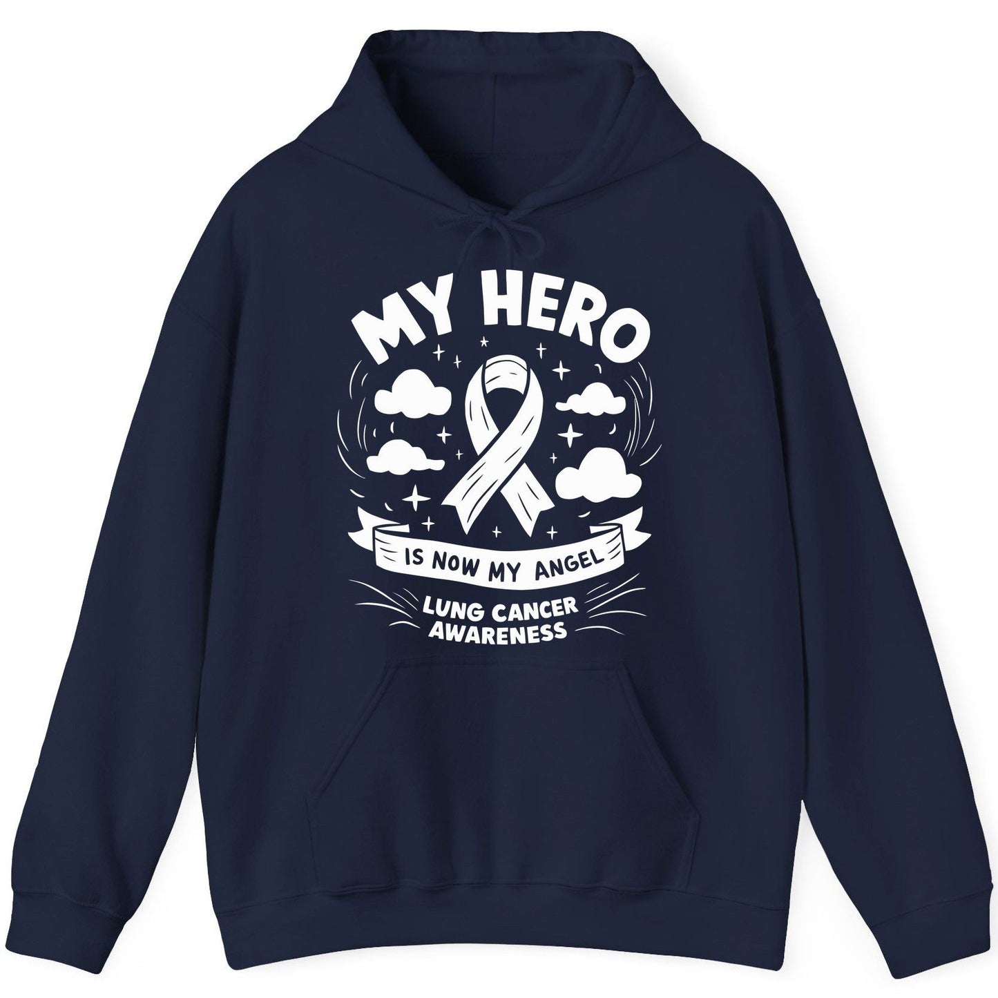 My Hero Is Now My Angel Lung Cancer Awareness lung cancer awareness Hoodie Navy product mockup