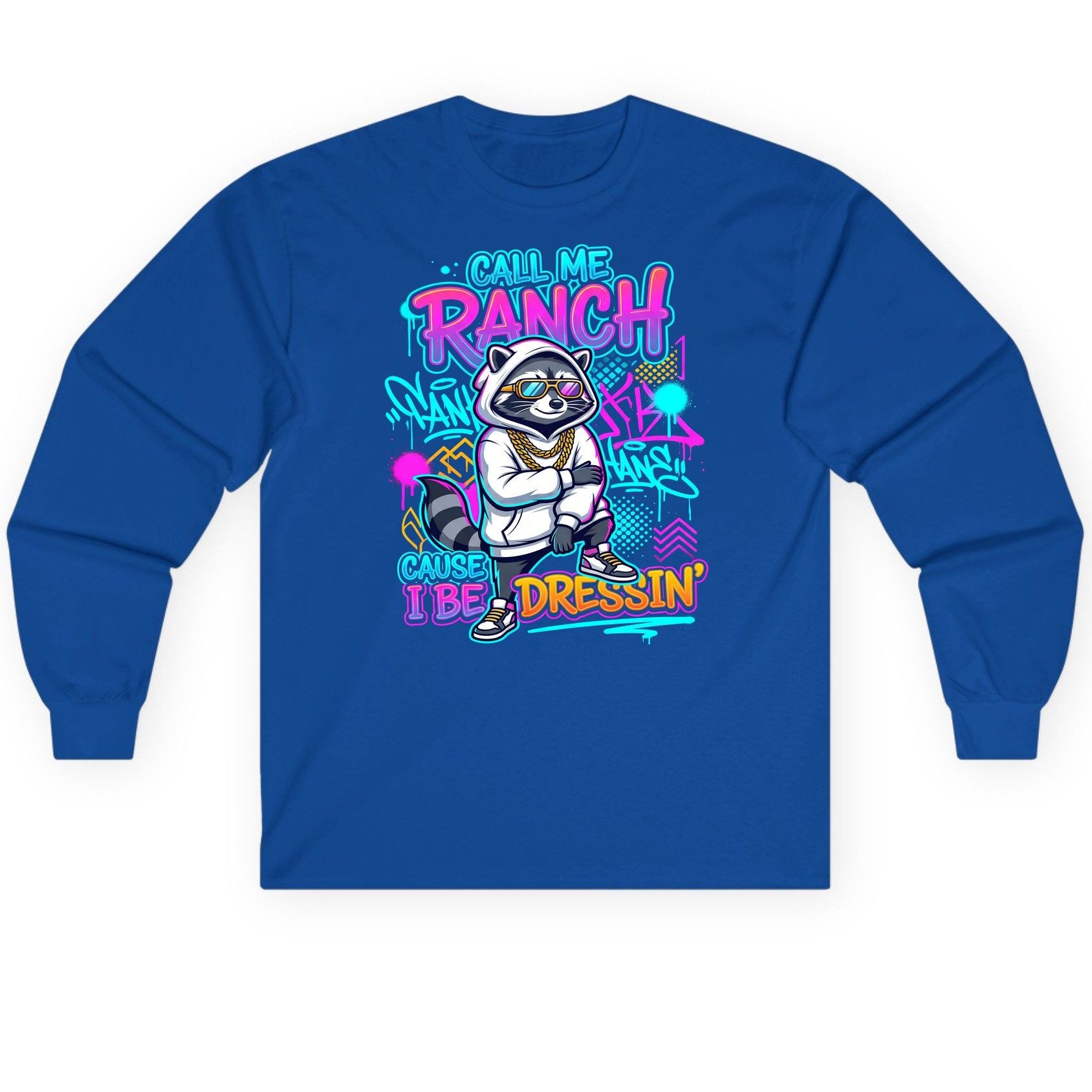 Call Me Ranch Cause I Be Dressin' raccoon Long Sleeve Tee Royal product mockup