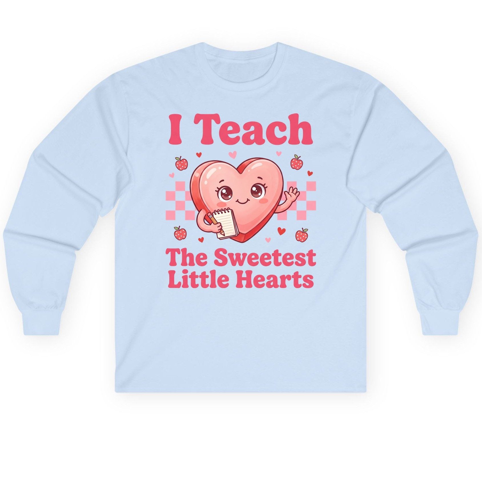 I Teach the Sweetest Little Hearts teacher Long Sleeve Tee Light Blue product mockup