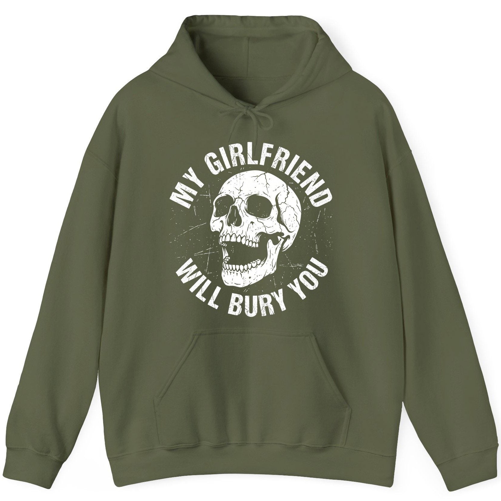 My Girlfriend Will Bury You skull Hoodie Military Green product mockup