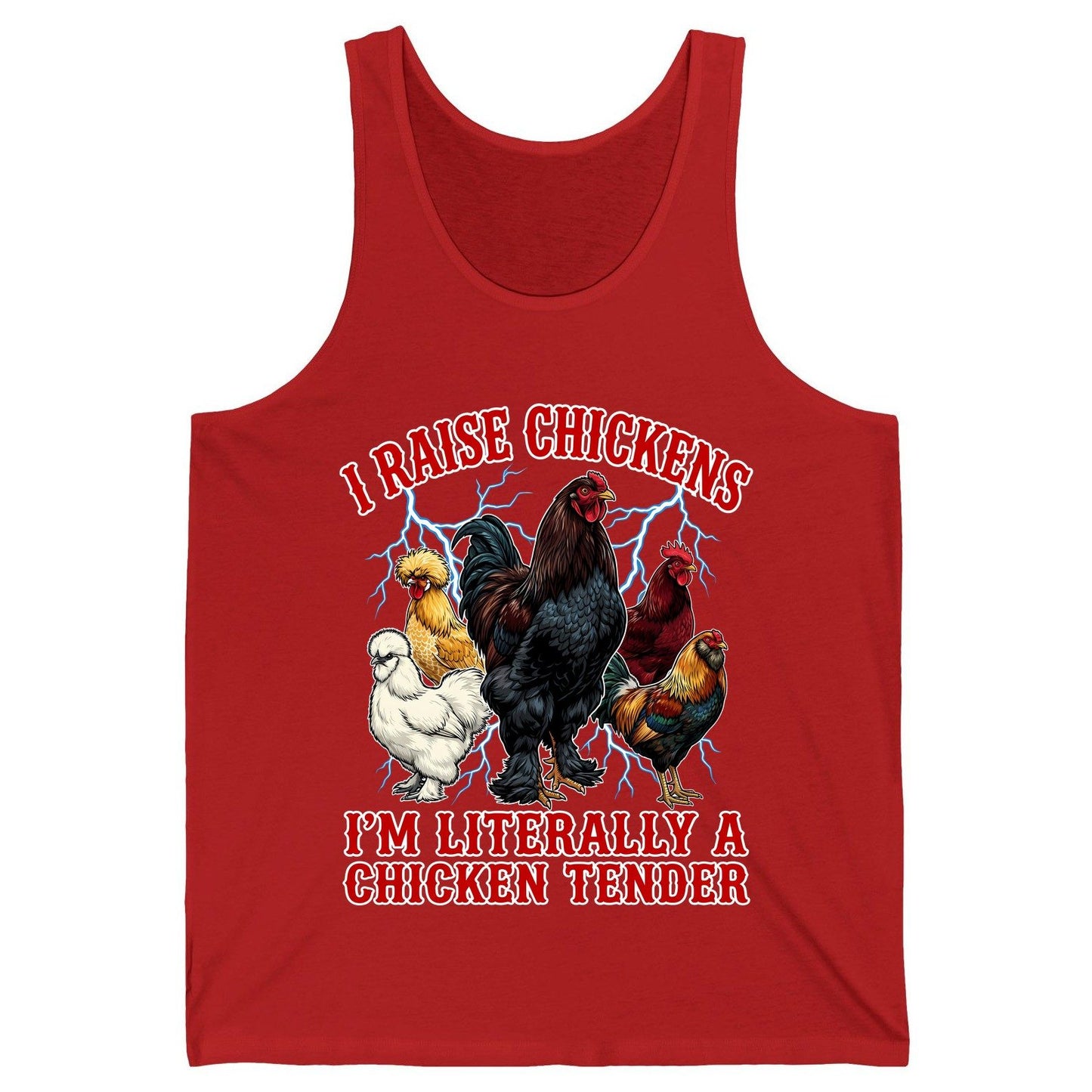 I Raise Chickens I'm Literally a Chicken Tender chickens Tank Top Red product mockup