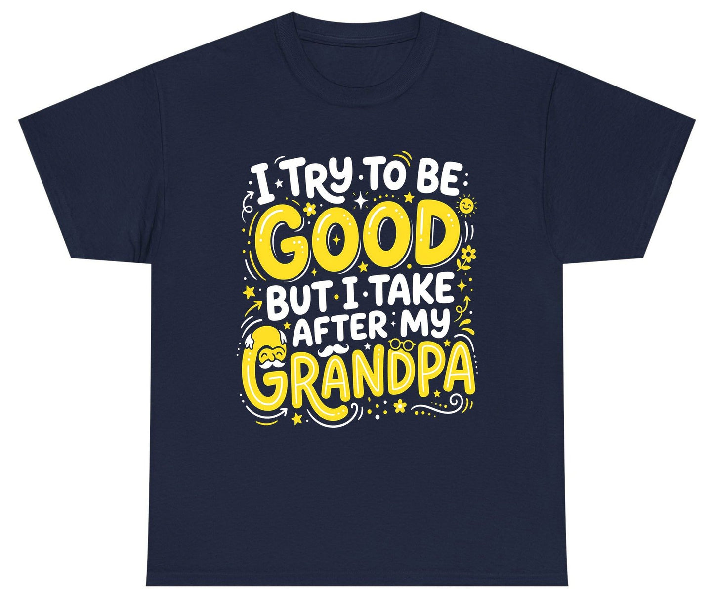 I TRY TO BE GOOD BUT I TAKE AFTER MY Grandpa Youth T-Shirt - product mockup - Navy