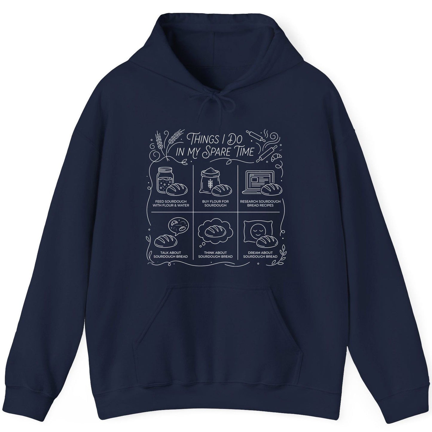 Things I Do in My Spare Time sourdough baking Hoodie Navy product mockup