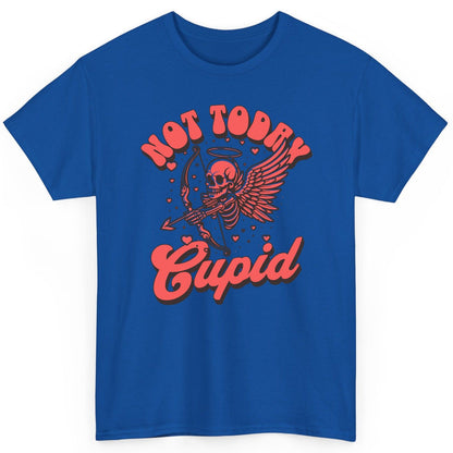 Not Today Cupid skeletal cupid T-Shirt Royal product mockup