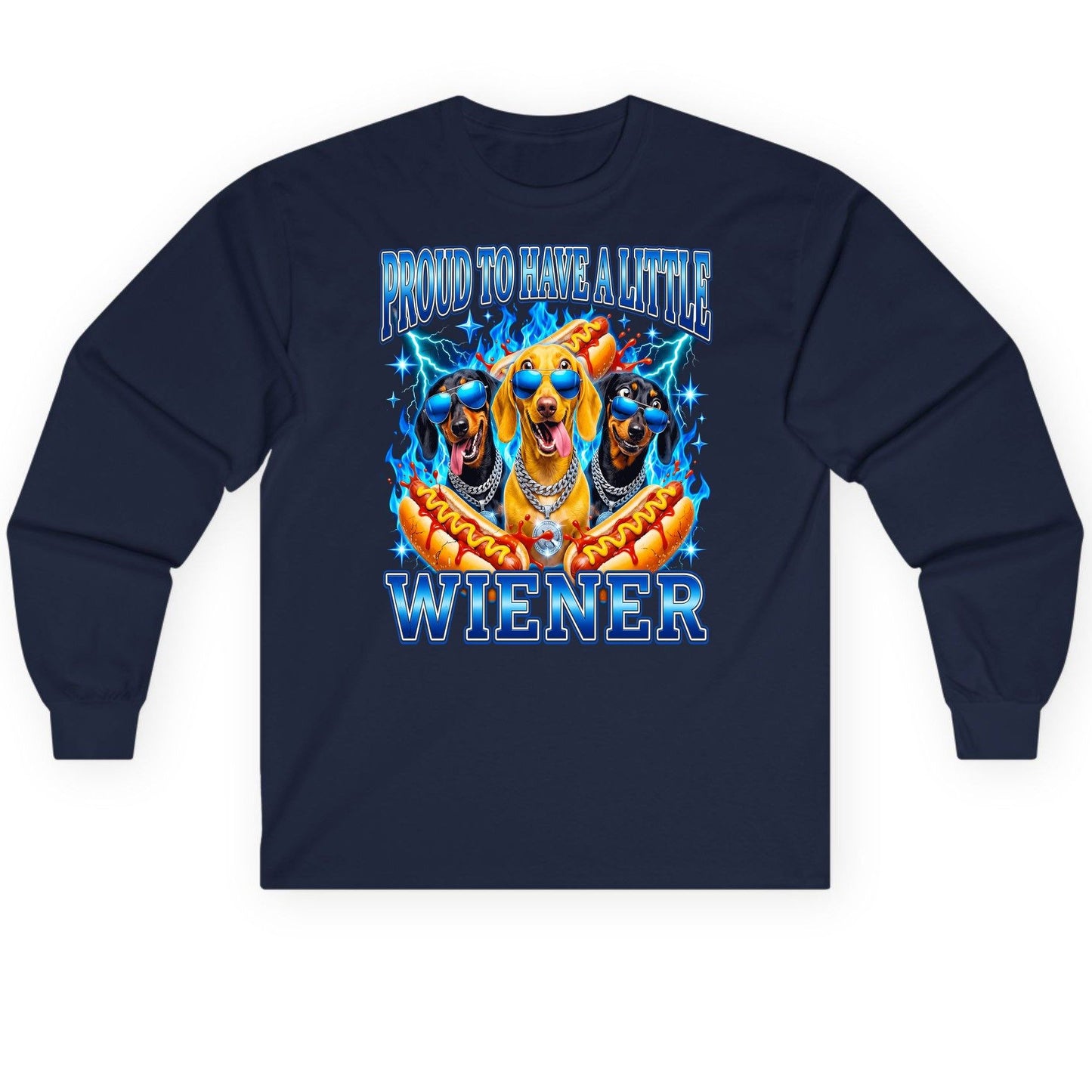 Proud to Have a Little Wiener dachshund dogs Long Sleeve Tee Navy product mockup