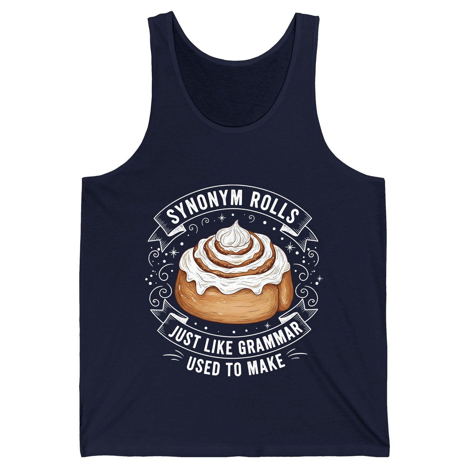 Synonym Rolls Just Like Grammar Used to Make grammar pun Tank Top Navy product mockup