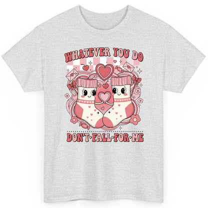 Whatever You Do Don't Fall for Me anti-Valentine's Day T-Shirt Ash product mockup
