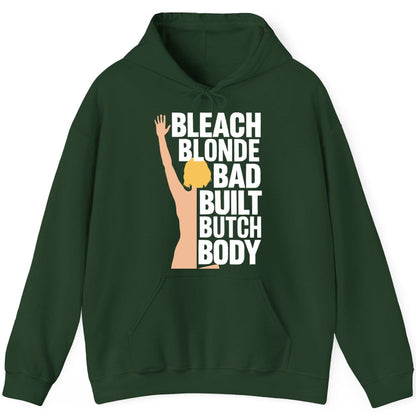 Bleach Blonde Bad Built Butch Body pop culture meme Hoodie Forest Green product mockup