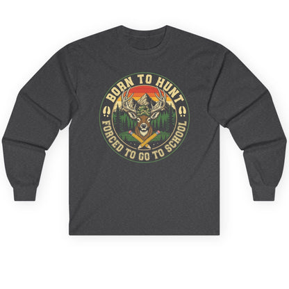 Born to Hunt Forced to Go to School hunting Long Sleeve Tee Dark Heather product mockup