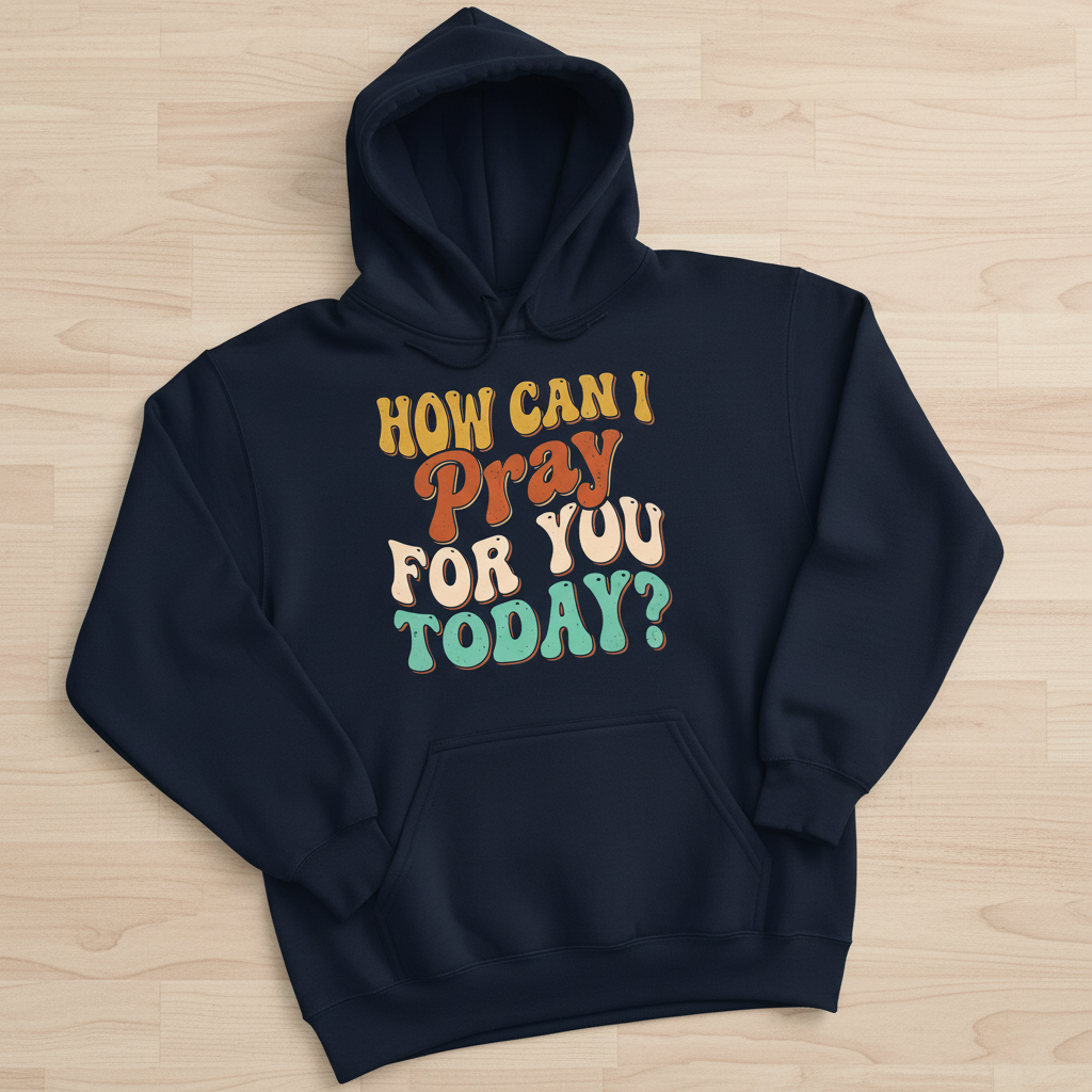 How Can I Pray For You Today? Retro Christian Quote Hoodie - Navy
