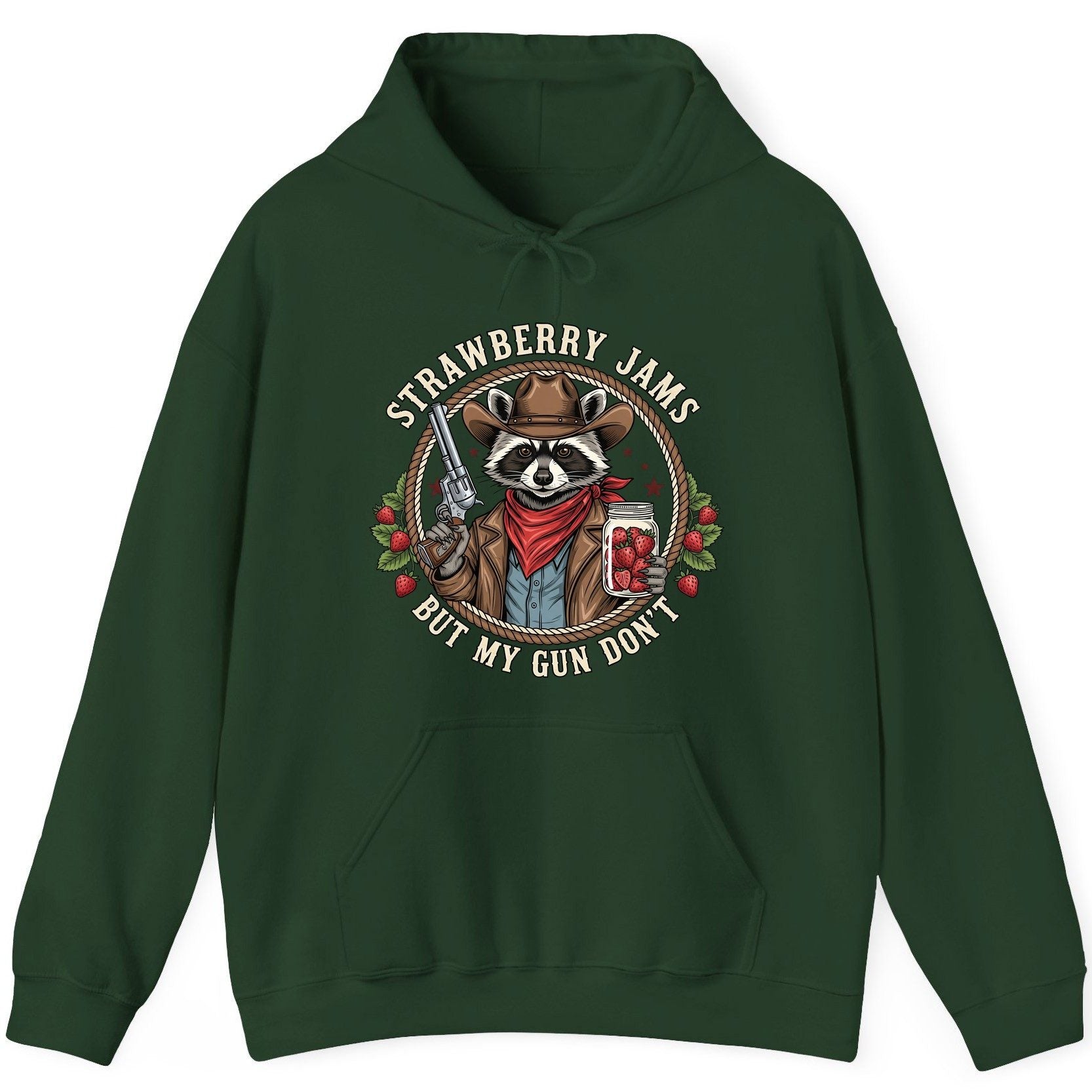 Strawberry Jams but My Gun Don't cowboy raccoon Hoodie Forest Green product mockup
