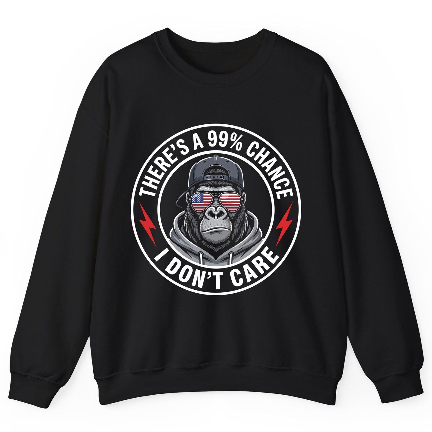 There's a 99% Chance I Don't Care sarcastic gorilla Sweatshirt Black product mockup