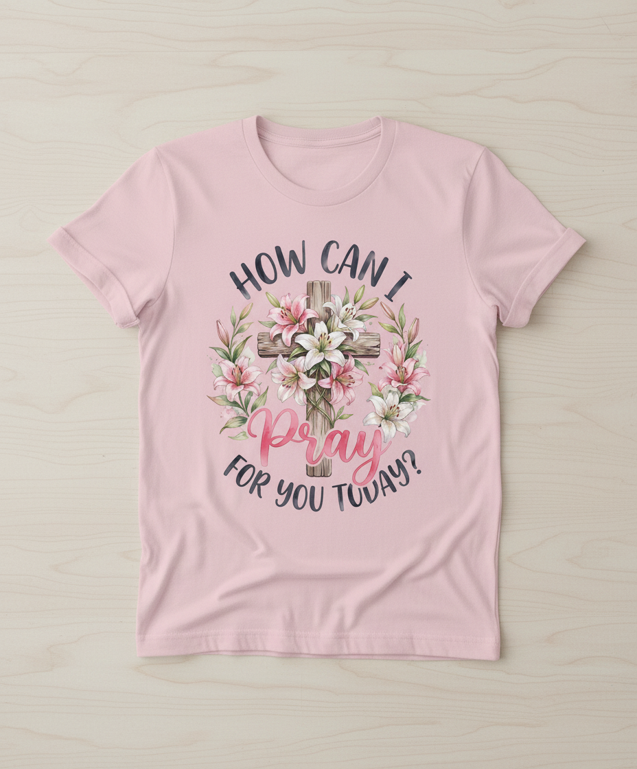 How Can I Pray For You Today Christian Cross with Lilies T-Shirt - Light Pink
