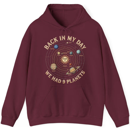 Back in My Day We Had 9 Planets solar system Hoodie Maroon product mockup
