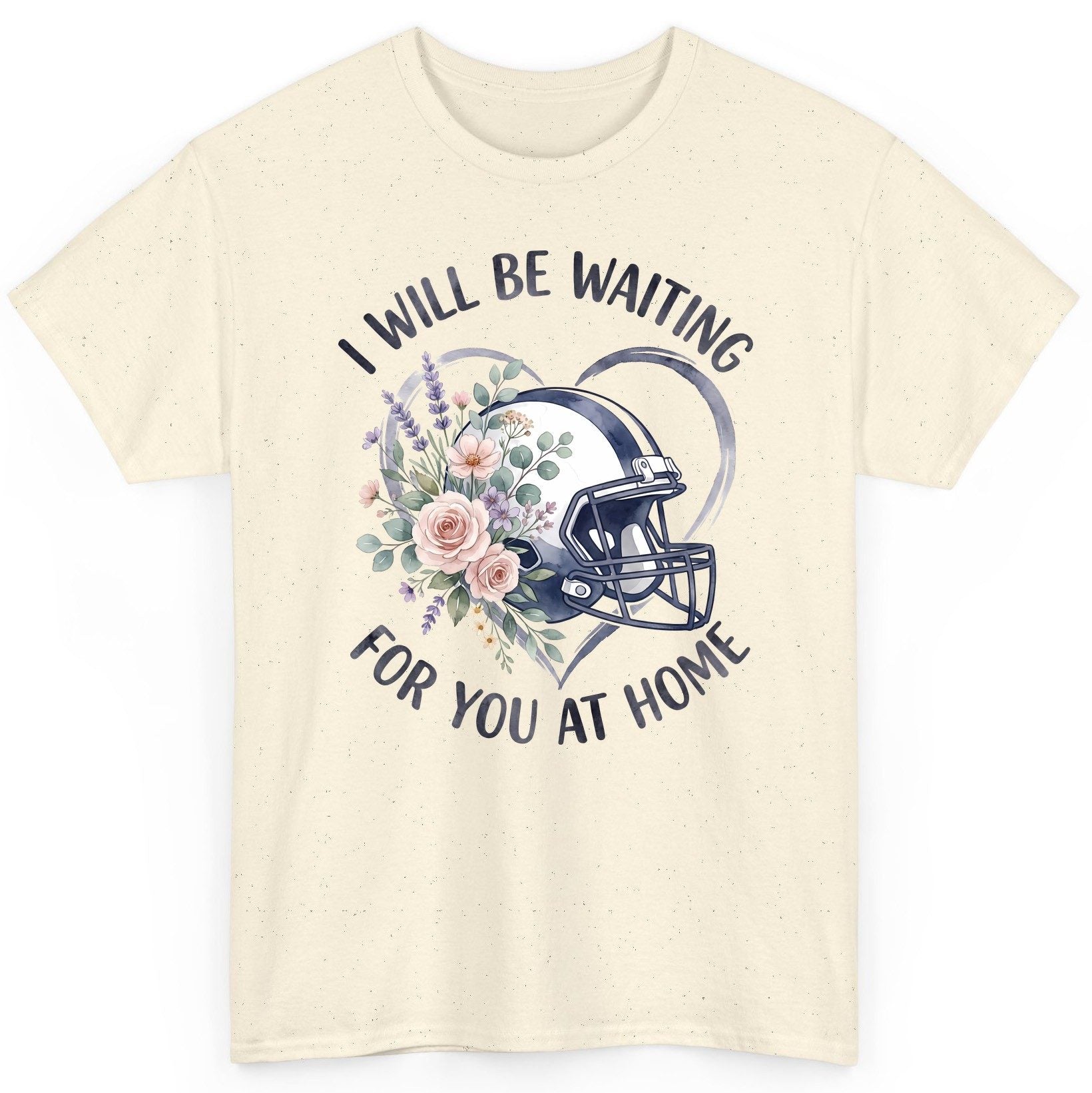 I Will Be Waiting for You at Home football T-Shirt Natural product mockup