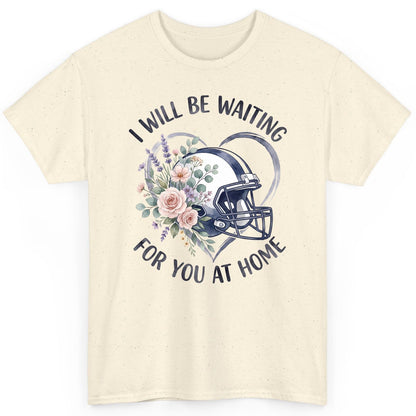 I Will Be Waiting for You at Home football T-Shirt Natural product mockup