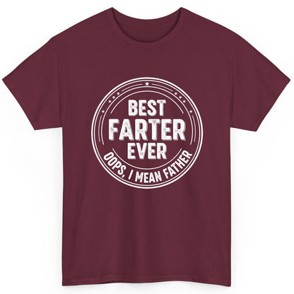 Best Farter Ever Oops, I Mean Father fatherhood T-Shirt Maroon product mockup
