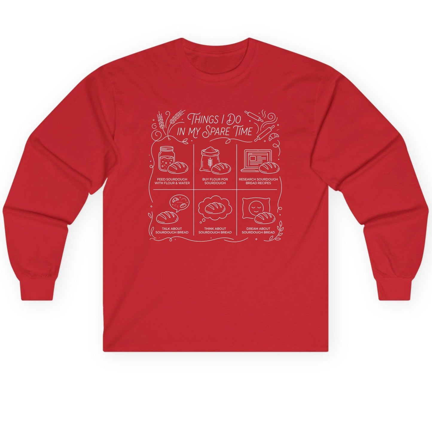 Things I Do in My Spare Time sourdough baking Long Sleeve Tee Red product mockup