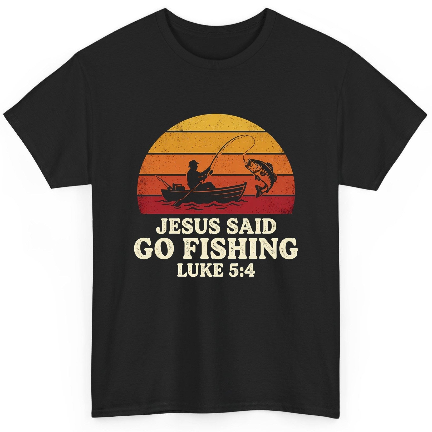JESUS SAID GO Fishing LUKE 5 4 Retro Christian T-Shirt - product mockup - Black