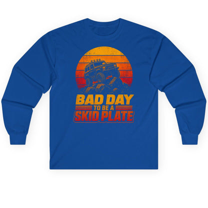 Bad Day to Be a Skid Plate Funny Off-Roading Long Sleeve Tee - product mockup - Royal