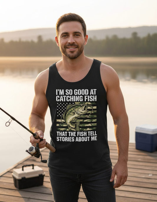 I'm So Good at Catching Fish That the Fish Tell Stories About Me fishing Tank Top Black lifestyle mockup