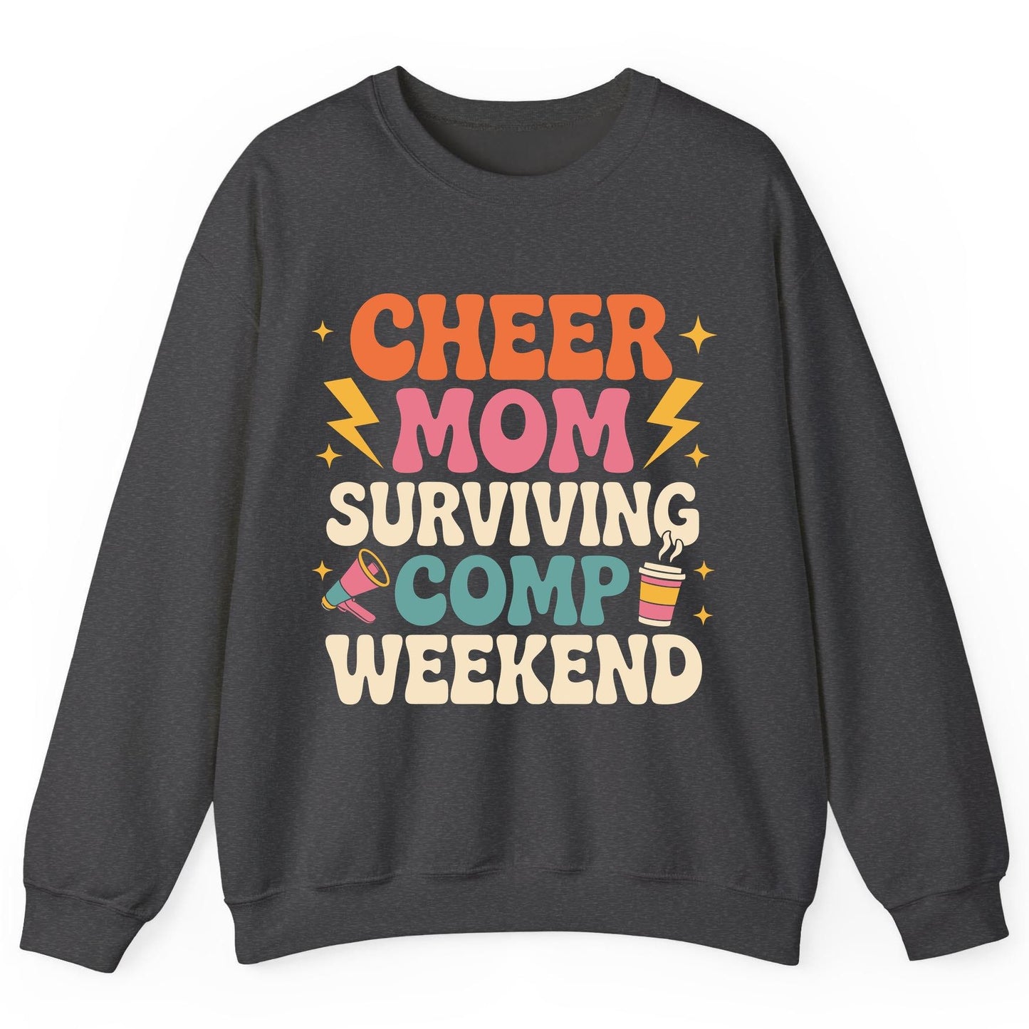 Cheer Mom Surviving Comp Weekend cheer mom Sweatshirt Dark Heather product mockup