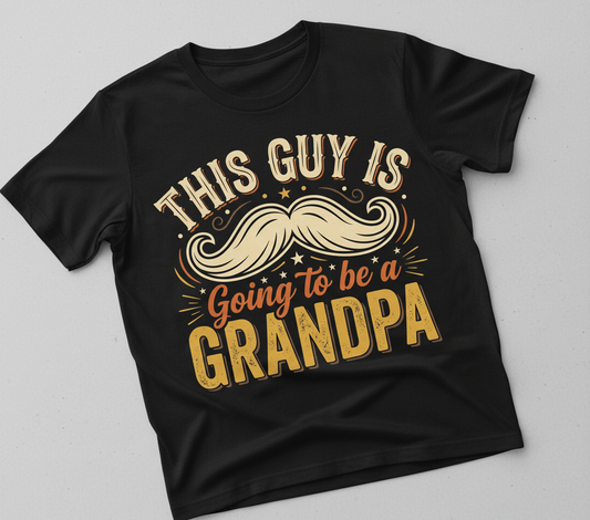 This Guy Is Going To Be A Grandpa Pregnancy Announcement Design T-Shirt - Black