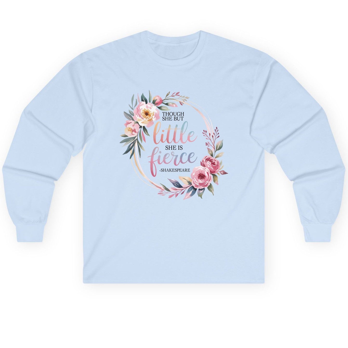 Little Fierce feminine empowerment Long Sleeve Tee Light Blue product mockup