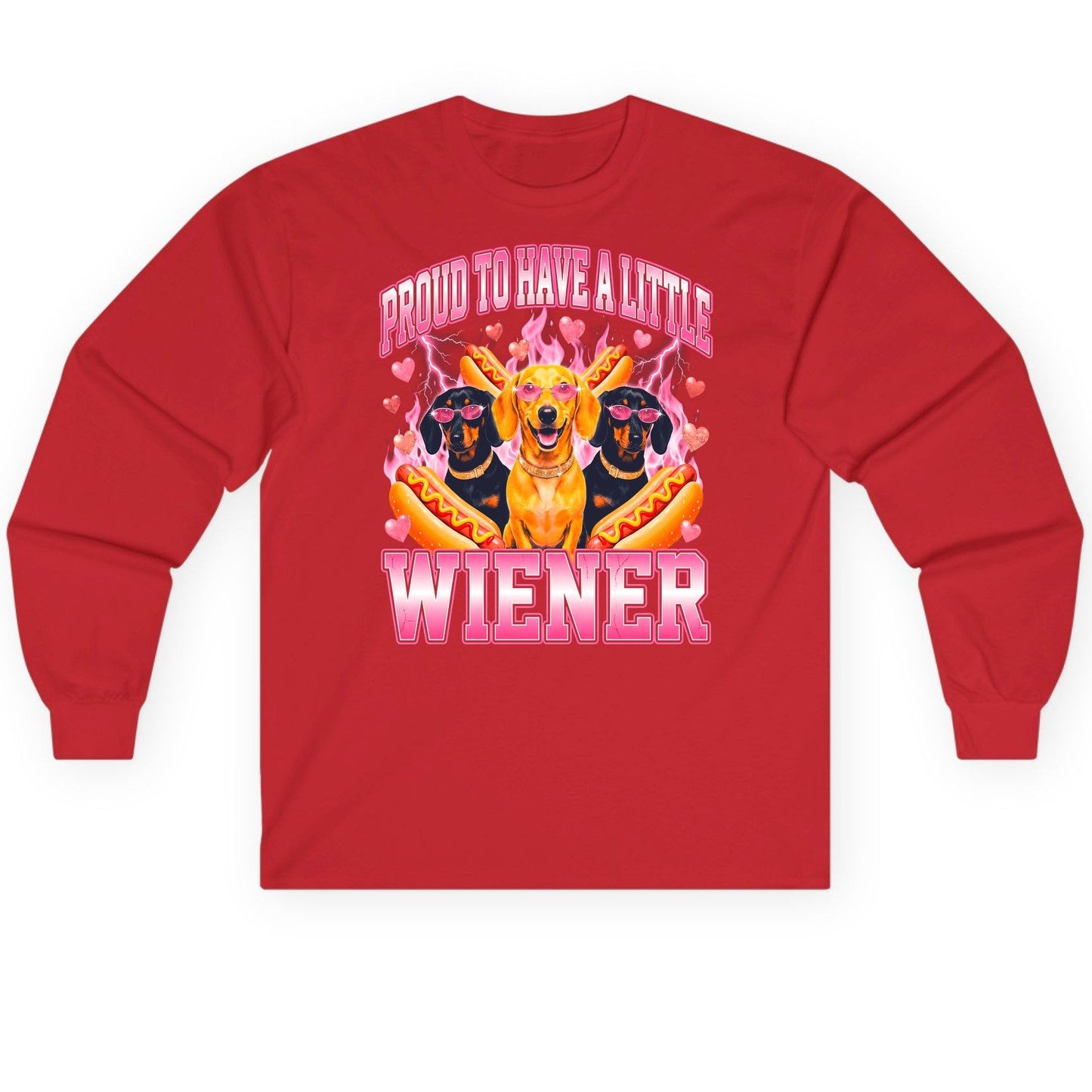Proud to Have a Little Wiener dachshund Long Sleeve Tee Red product mockup