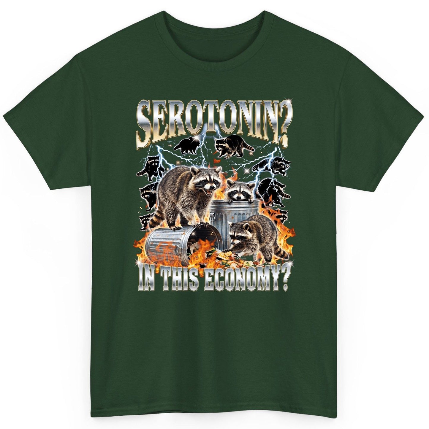 Serotonin in This Economy? raccoons T-Shirt Forest Green product mockup