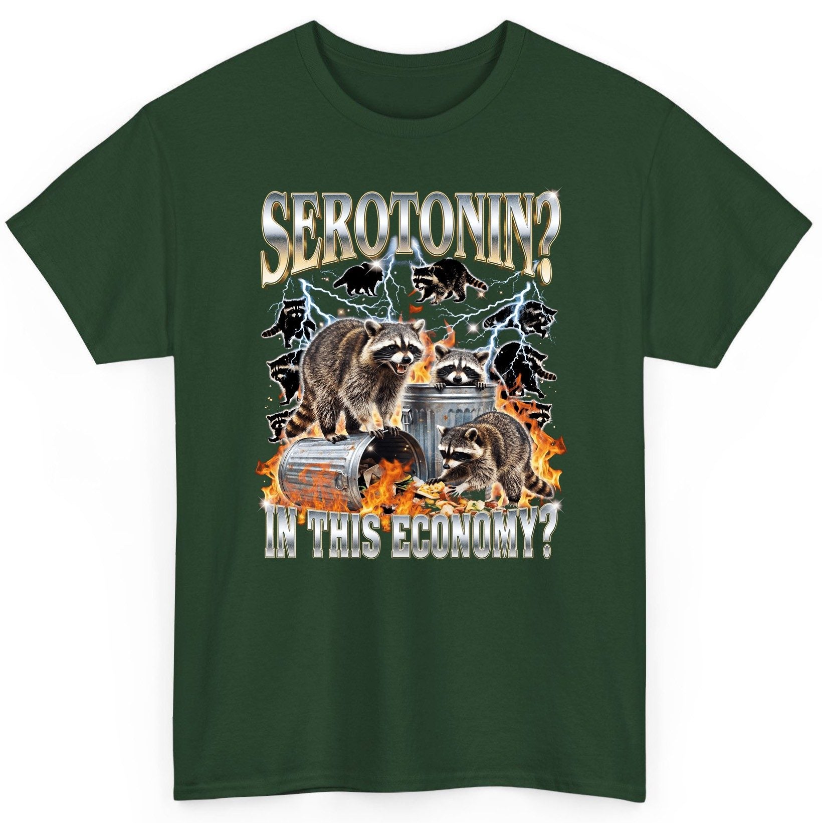 Serotonin in This Economy? raccoons T-Shirt Forest Green product mockup