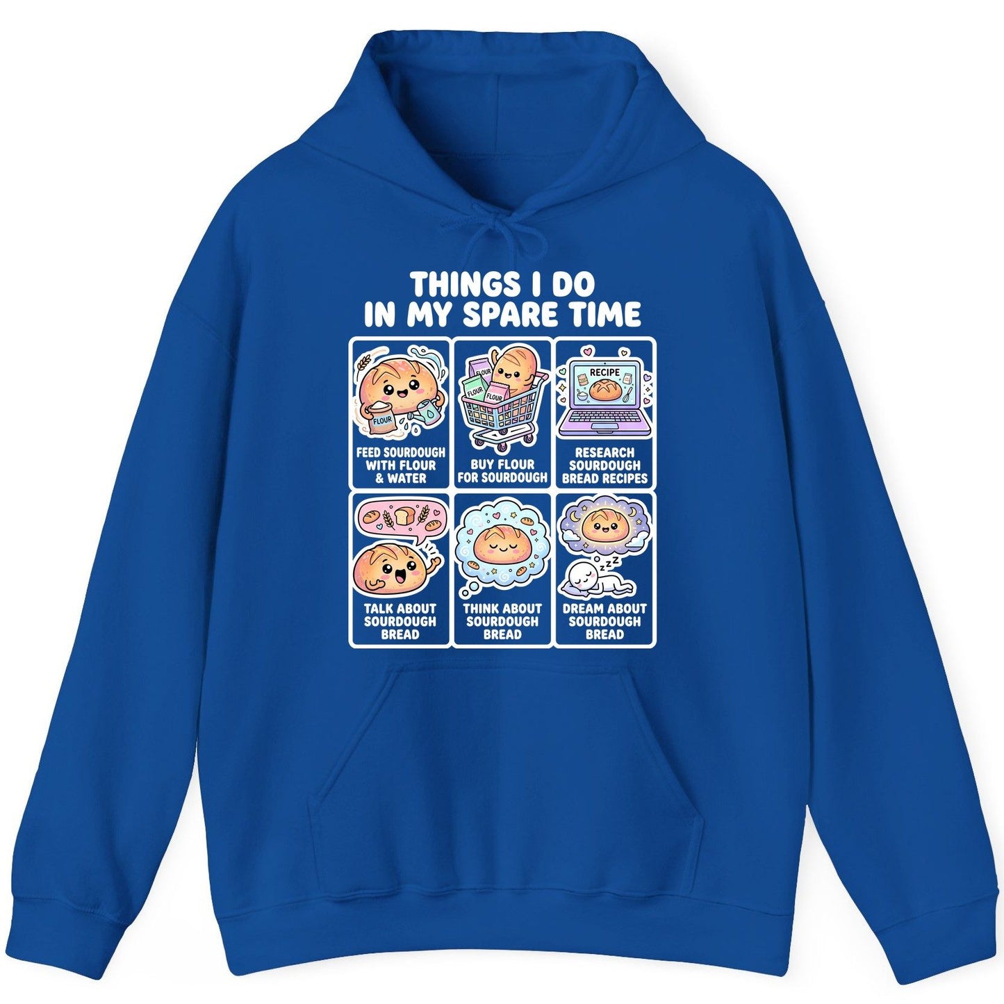 Things I Do in My Spare Time sourdough bread baking Hoodie Royal product mockup