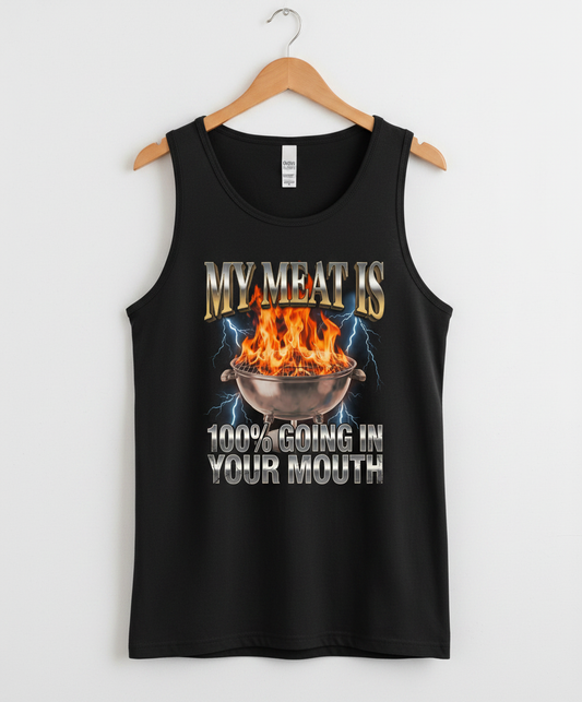 My Meat Is Going In Your Mouth Funny BBQ Tank Top - Black