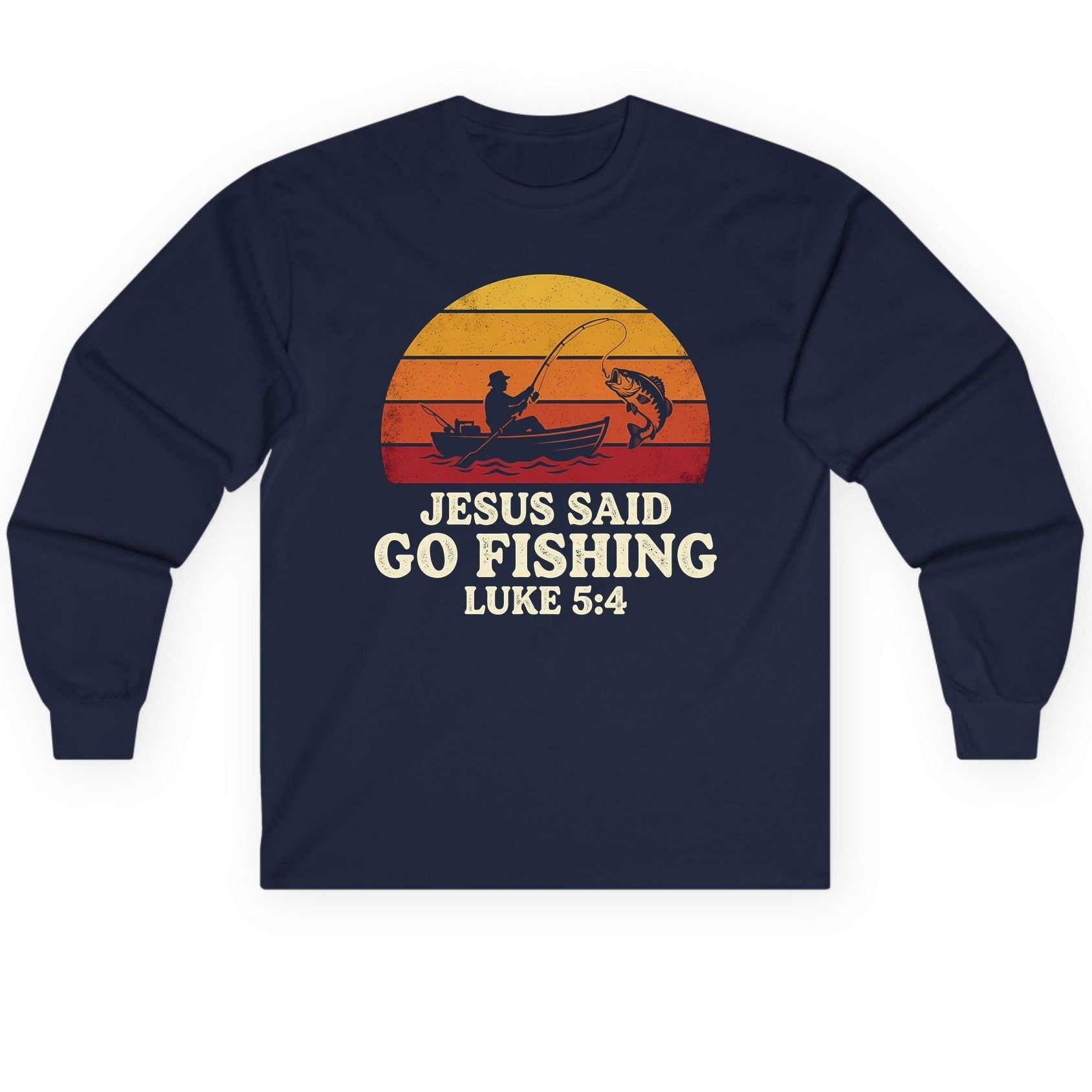 JESUS SAID GO Fishing LUKE 5 4 Retro Christian Long Sleeve Tee - product mockup - Navy
