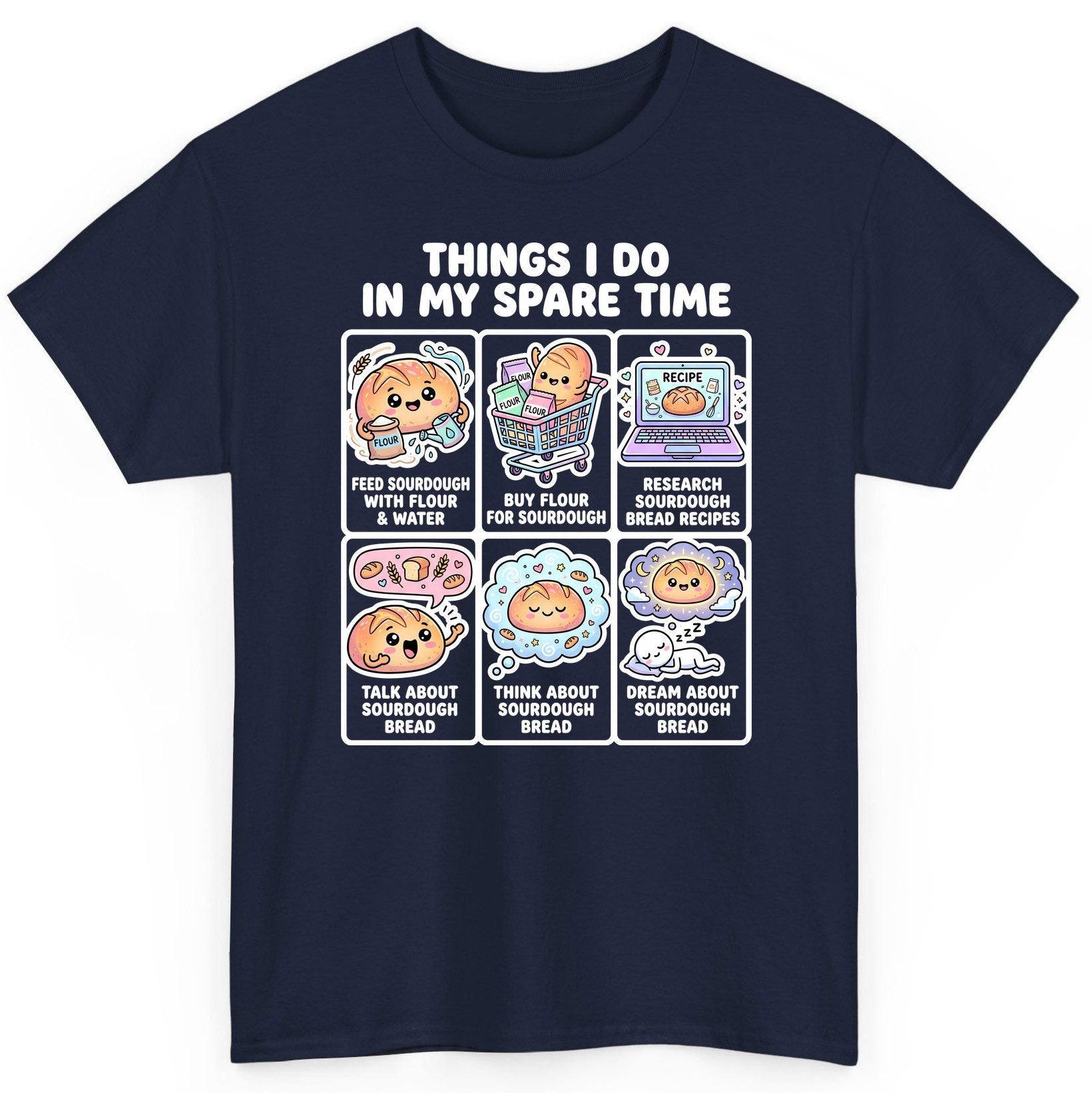 Things I Do in My Spare Time sourdough bread baking T-Shirt Navy product mockup