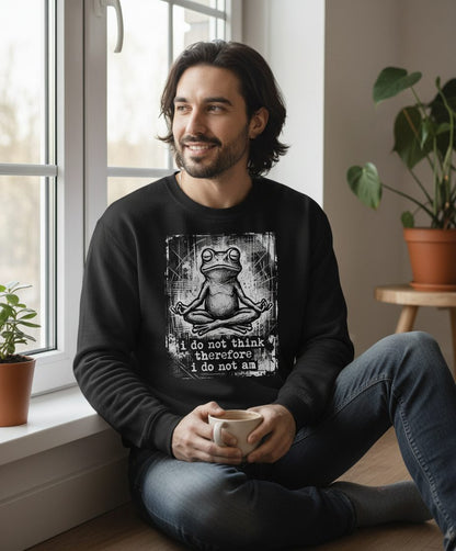 I Do Not Think Therefore I Do Not Am meditating frog Sweatshirt Black lifestyle mockup