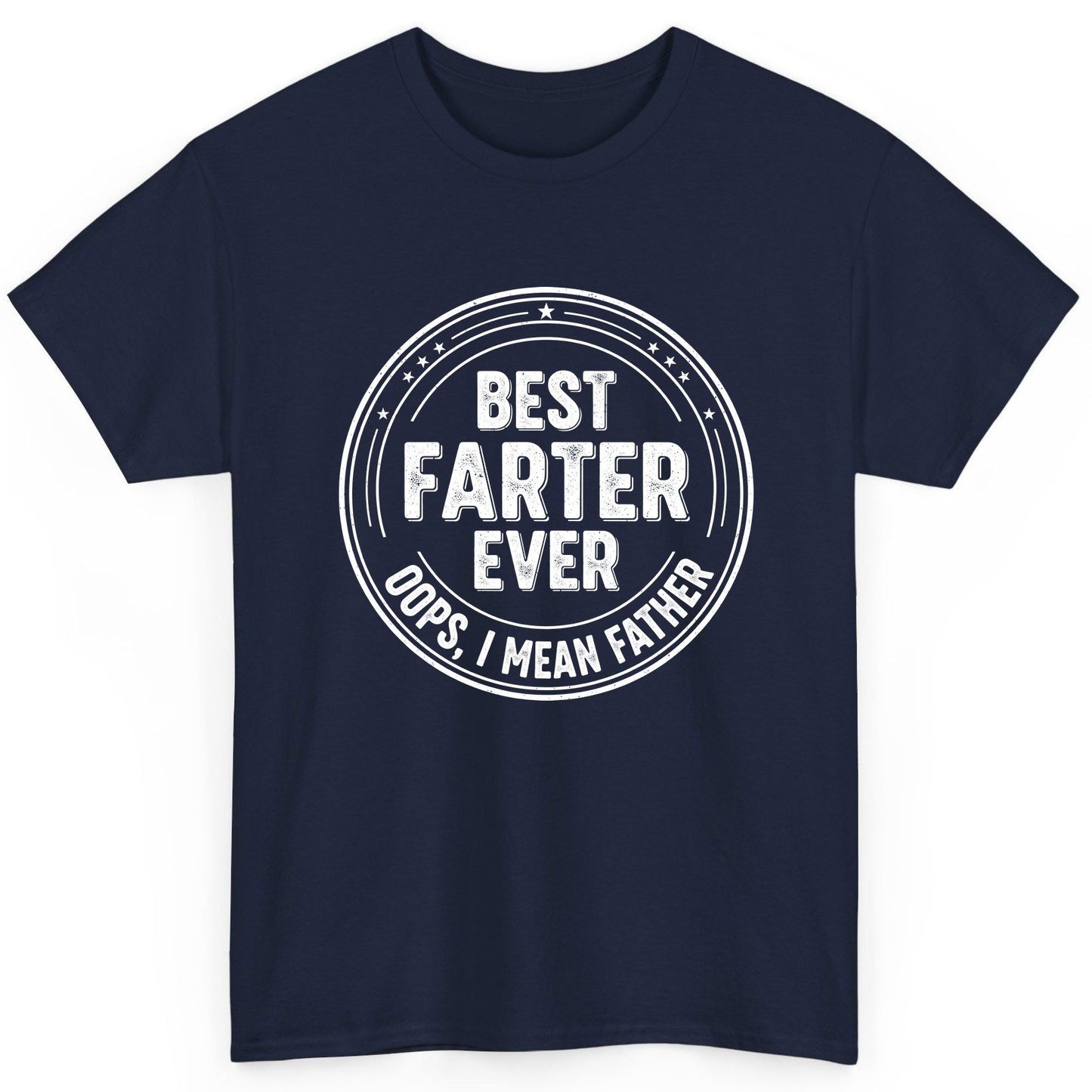 Best Farter Ever Oops, I Mean Father fatherhood T-Shirt Navy product mockup
