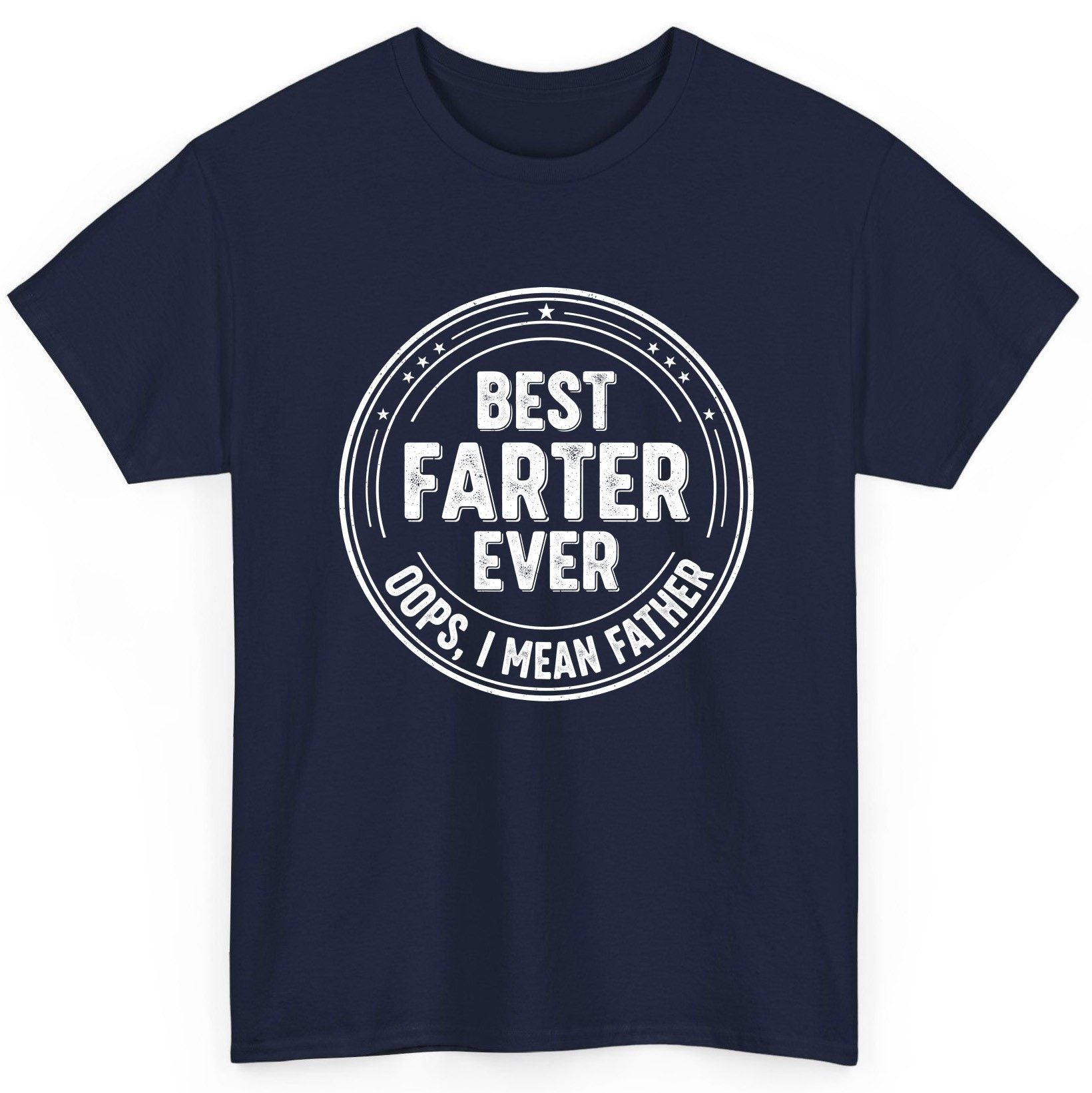 Best Farter Ever Oops, I Mean Father fatherhood T-Shirt Navy product mockup