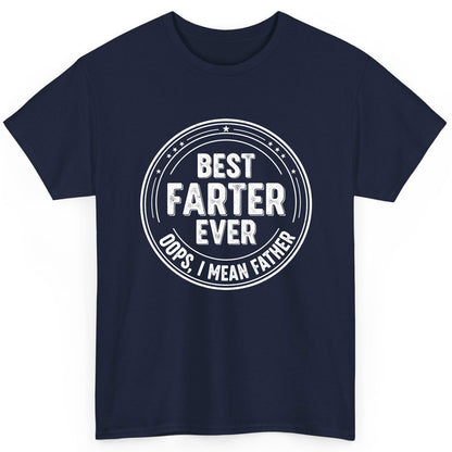 Best Farter Ever Oops, I Mean Father fatherhood T-Shirt Navy product mockup