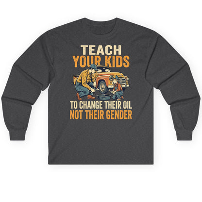 Teach Your Kids to Change Their Oil Not Their Gender father and son car repair Long Sleeve Tee Dark Heather product mockup