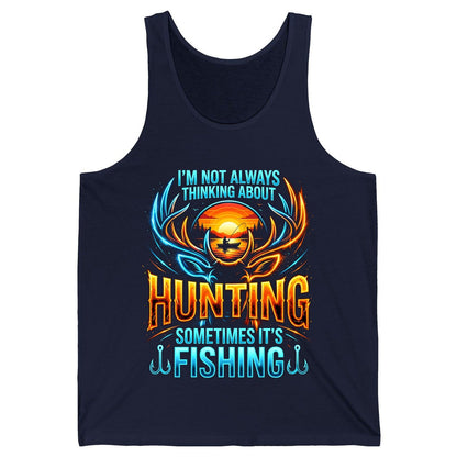 I'm Not Always Thinking About Hunting Sometimes It's Fishing hunting and fishing Tank Top Navy product mockup