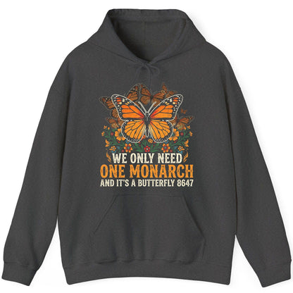 WE ONLY NEED ONE Monarch AND IT'S a Butterfly 8647 Vintage Hoodie - product mockup - Dark Heather