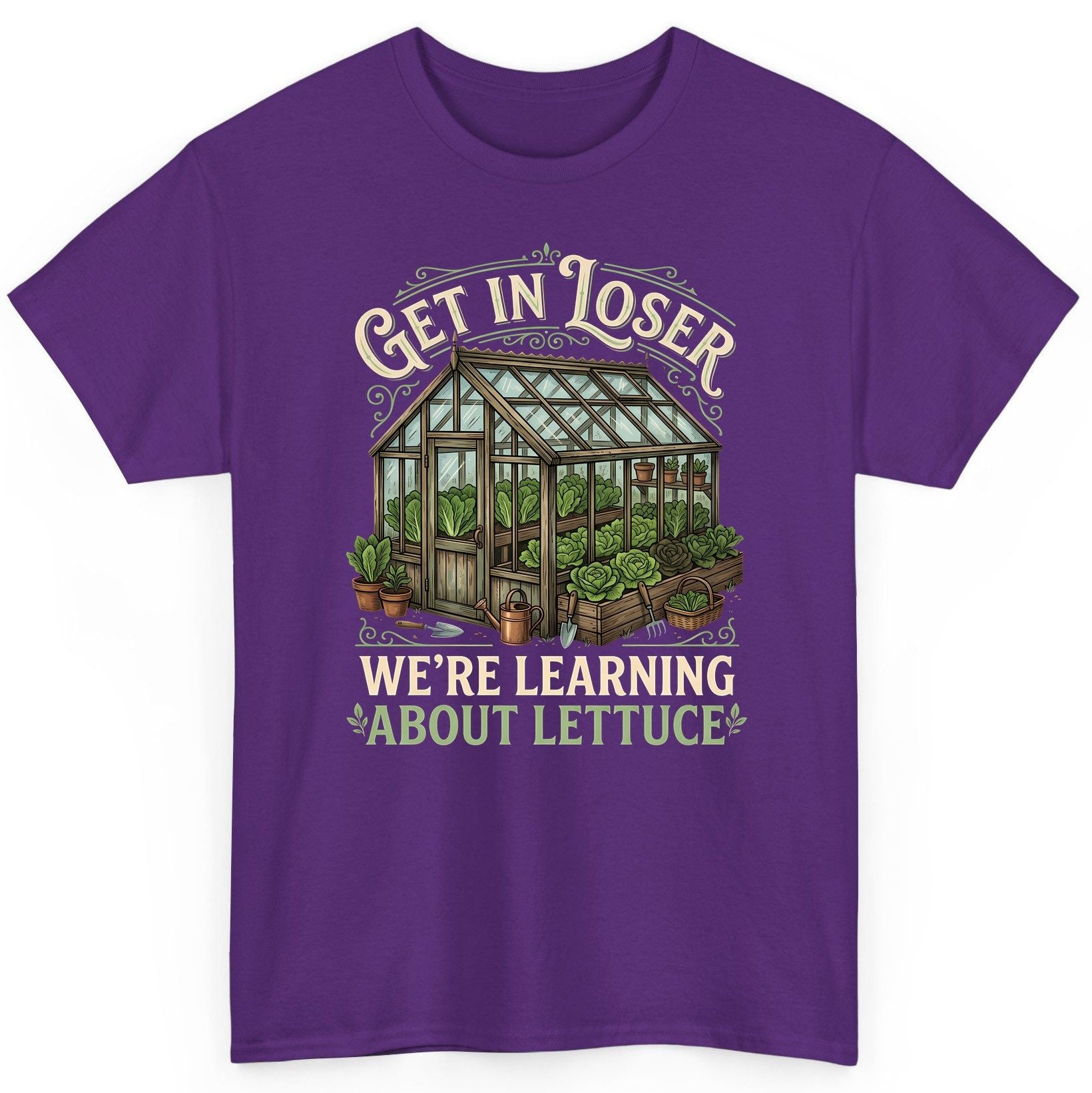 GET IN LOSER WE'RE Learning ABOUT Lettuce Funny Gardening T-Shirt - product mockup - Purple