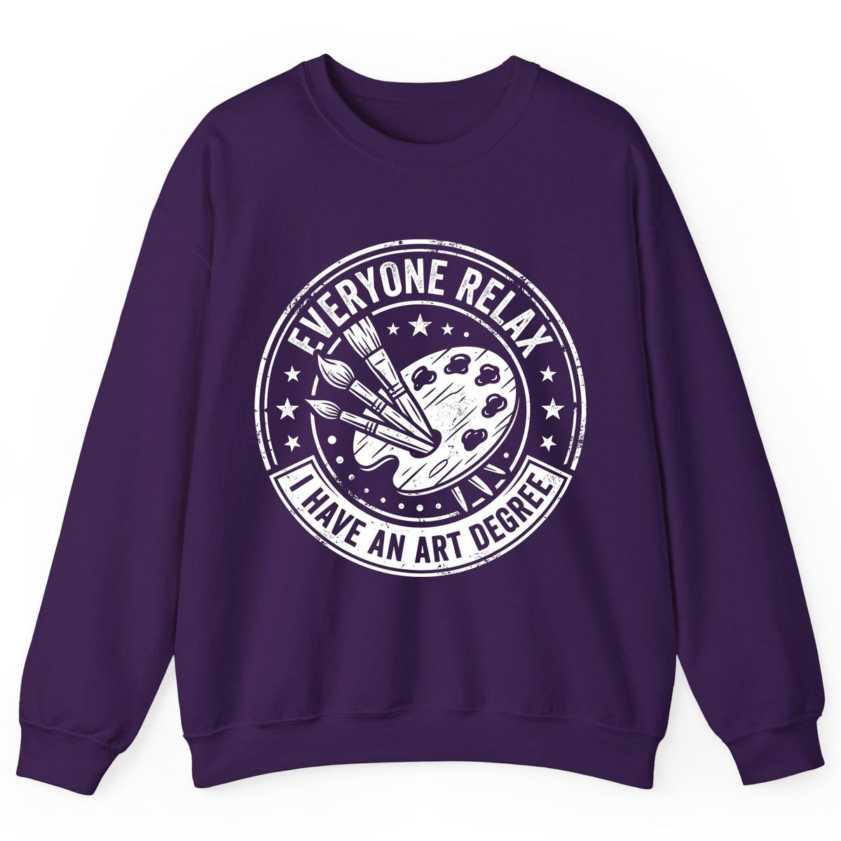 Everyone Relax I Have an Art Degree artists Sweatshirt Purple product mockup
