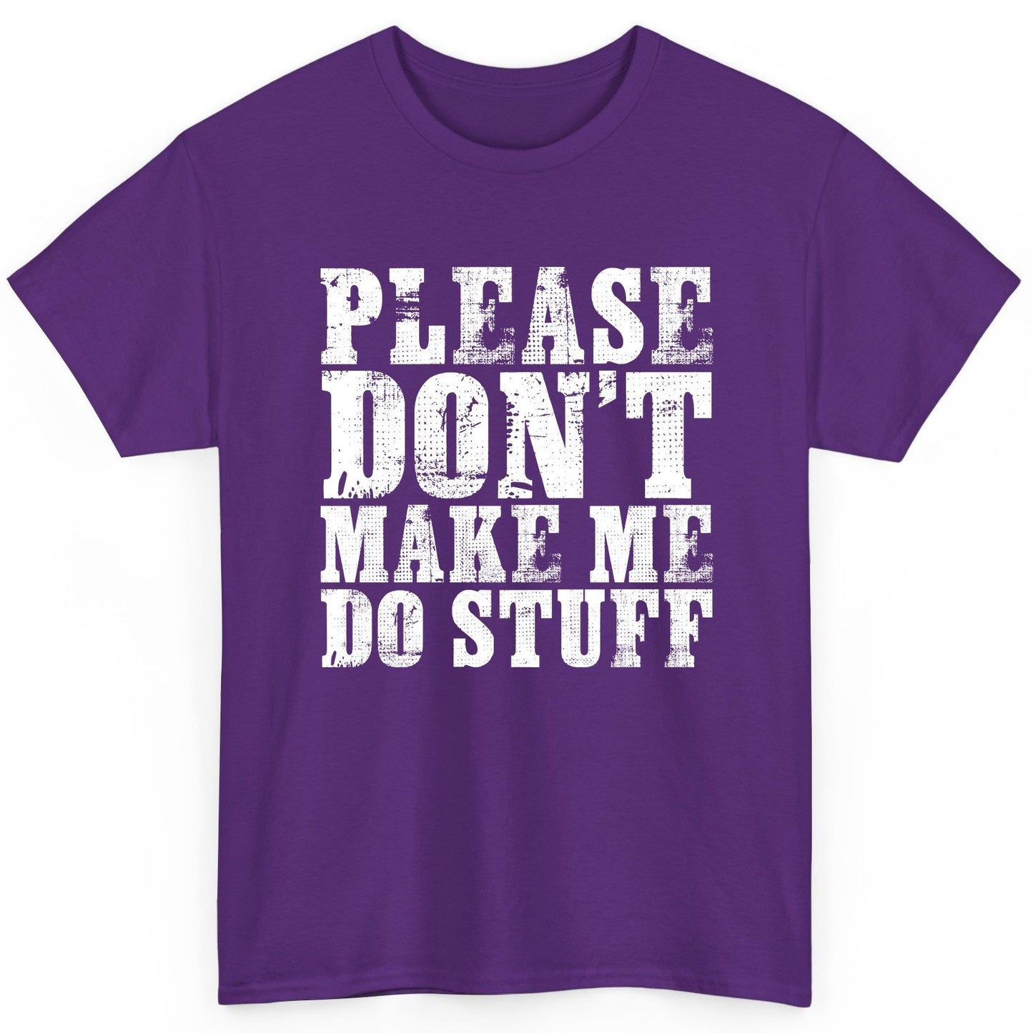 Please Don't Make Me Do Stuff sarcastic humor T-Shirt Purple product mockup