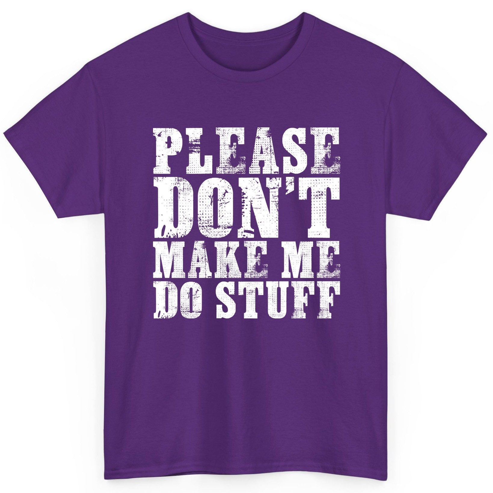 Please Don't Make Me Do Stuff sarcastic humor T-Shirt Purple product mockup